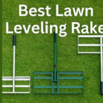 Top 5 Best Lawn Leveling Rakes for Smoother, Healthier Lawns