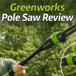 Greenworks Pole Saw Review