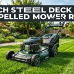 21 Inch Steel Deck Self Propelled Mower Review