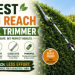 Best Long Reach Hedge Trimmer